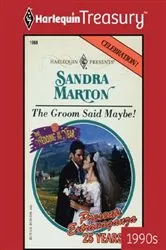 Book cover of THE GROOM SAID MAYBE! by Unknown