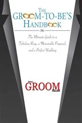 Book cover of The Groom-to-Be's Handbook by Today's Groom Magazine