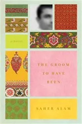 Book cover of The Groom to Have Been by Saher Alam