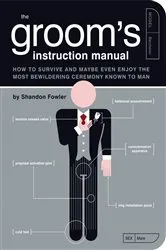 Book cover of The Groom's Instruction Manual by Shandon Fowler