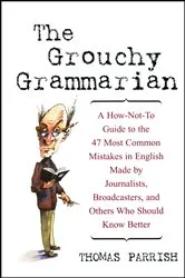 Book cover of The Grouchy Grammarian by Thomas Parrish