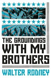 Book cover of The Groundings With My Brothers by Unknown