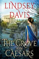 Book cover of The Grove of the Caesars by Lindsey Davis