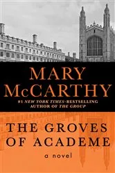 Book cover of The Groves of Academe by Mary McCarthy