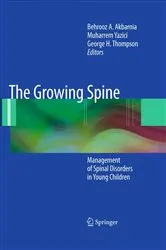 Book cover of The Growing Spine by Behrooz A. Akbarnia