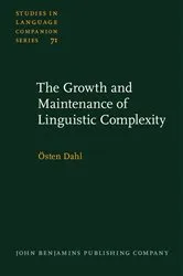 Book cover of The Growth and Maintenance of Linguistic Complexity by Östen Dahl
