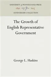 Book cover of The Growth of English Representative Government by George L. Haskins