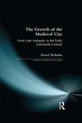 Book cover of The Growth of the Medieval City by David M Nicholas