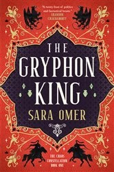 Book cover of The Gryphon King by Sara Omer