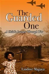 Book cover of The Guarded One by Lindiwe Magaya