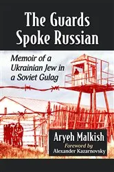 Book cover of The Guards Spoke Russian by Aryeh Malkish