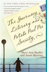 Book cover of The Guernsey Literary and Potato Peel Pie Society by Mary Ann Shaffer