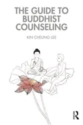 Book cover of The Guide to Buddhist Counseling by Kin Cheung Lee