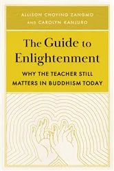 Book cover of The Guide to Enlightenment by Allison Choying Zangmo