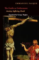 Book cover of The Guide to Gethsemane by Emmanuel Falque