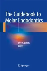 Book cover of The Guidebook to Molar Endodontics by Ove A. Peters