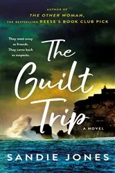 Book cover of The Guilt Trip by Sandie Jones