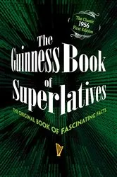 Book cover of The Guinness Book of Superlatives by Guinness World Records