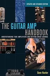 Book cover of The Guitar Amp Handbook by Dave Hunter