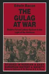 Book cover of The Gulag at War by Edwin Bacon