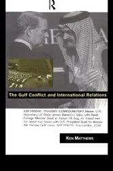 Book cover of The Gulf Conflict and International Relations by Ken Matthews
