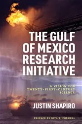 Book cover of The Gulf of Mexico Research Initiative by Justin Shapiro