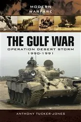Book cover of The Gulf War by Anthony Tucker-Jones