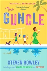 Book cover of The Guncle by Steven Rowley