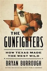 Book cover of The Gunfighters by Bryan Burrough