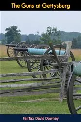 Book cover of The Guns at Gettysburg by Unknown