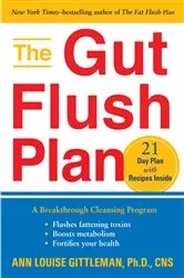 Book cover of The Gut Flush Plan by Ann Louise Gittleman