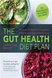 Book cover of The Gut Health Diet Plan by Christine Bailey