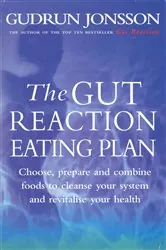 Book cover of The Gut Reaction Eating Plan by N/A