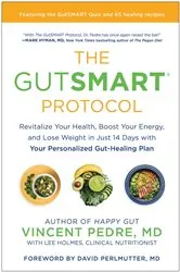 Book cover of The GutSMART Protocol by Vincent Pedre