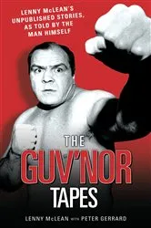 Book cover of The Guvnor Tapes - Lenny McLean's Unpublished Stories, As Told By The Man Himself by Unknown