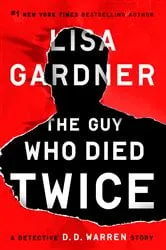 Book cover of The Guy Who Died Twice by Lisa Gardner