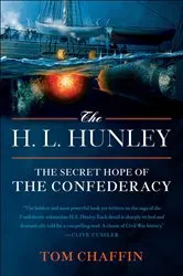 Book cover of The H. L. Hunley by Tom Chaffin