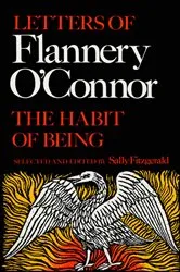 Book cover of The Habit of Being by Flannery O'Connor