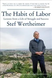 Book cover of The Habit of Labor by Stef Wertheimer