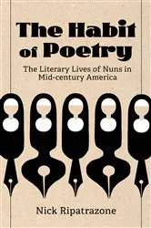 Book cover of The Habit of Poetry by Nick Ripatrazone