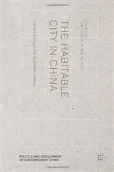 Book cover of The Habitable City in China by Toby Lincoln
