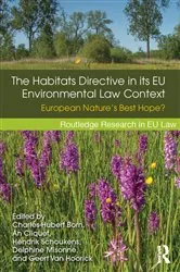 Book cover of The Habitats Directive in its EU Environmental Law Context by Unknown