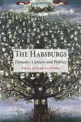 Book cover of The Habsburgs by Paula Sutter Fichtner