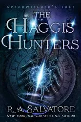 Book cover of The Haggis Hunters by R. A. Salvatore