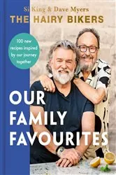Book cover of The Hairy Bikers: Our Family Favourites by Hairy Bikers