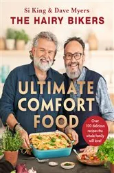 Book cover of The Hairy Bikers' Ultimate Comfort Food by Hairy Bikers