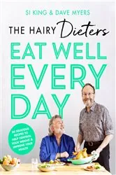 Book cover of The Hairy Dieters’ Eat Well Every Day by Hairy Bikers