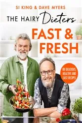 Book cover of The Hairy Dieters’ Fast & Fresh by Hairy Bikers