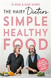 Book cover of The Hairy Dieters' Simple Healthy Food by Hairy Bikers