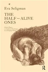 Book cover of The Half-Alive Ones by Eva Seligman